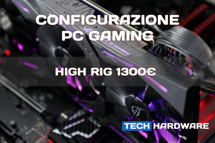 Configurazione PC Gaming 1300 euro